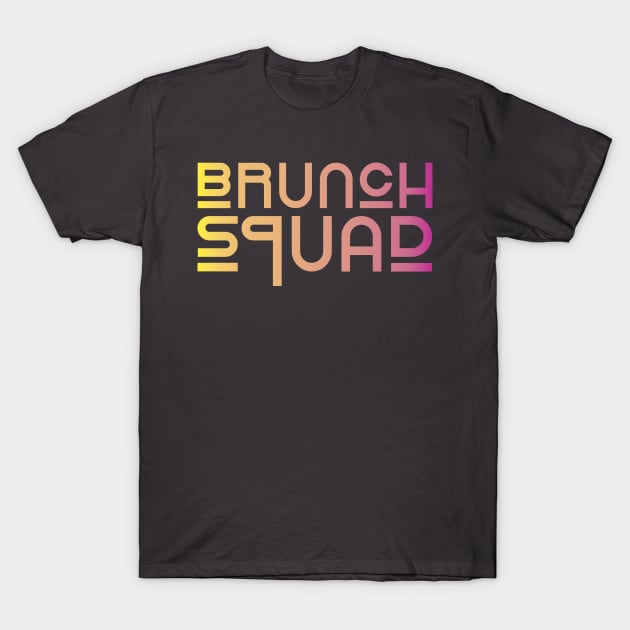 Brunch Squad 2 T-Shirt by centeringmychi